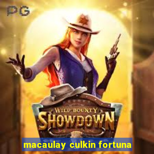 macaulay culkin fortuna